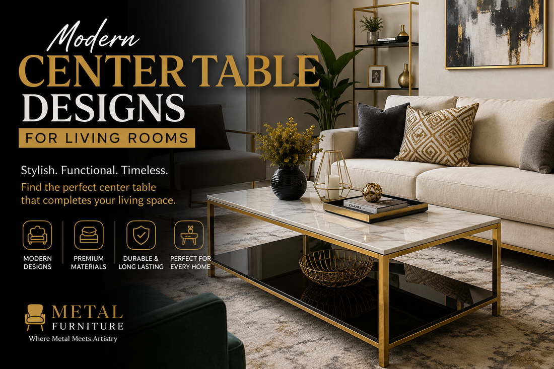 Modern center table designs for living rooms with stylish metal furniture